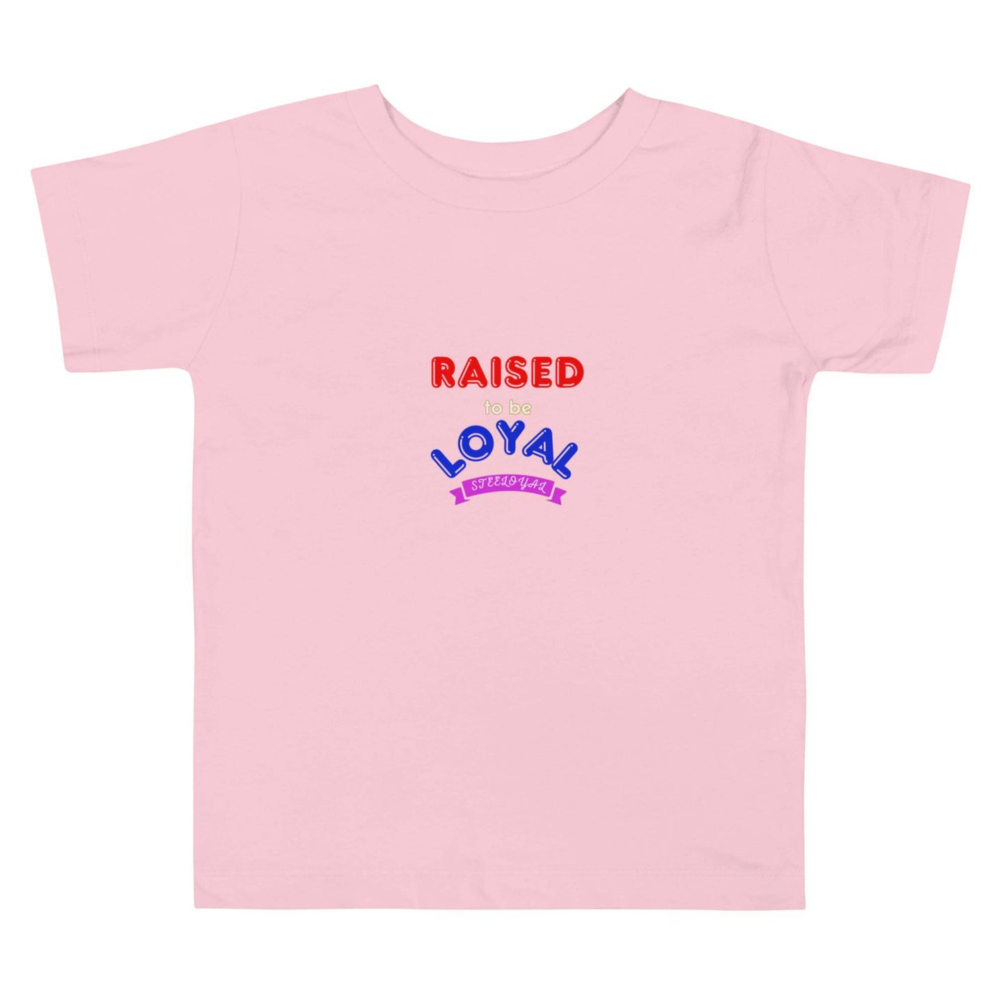 Steeloyal raised to be loyal Toddler Short Sleeve Tee - STEELOYAL